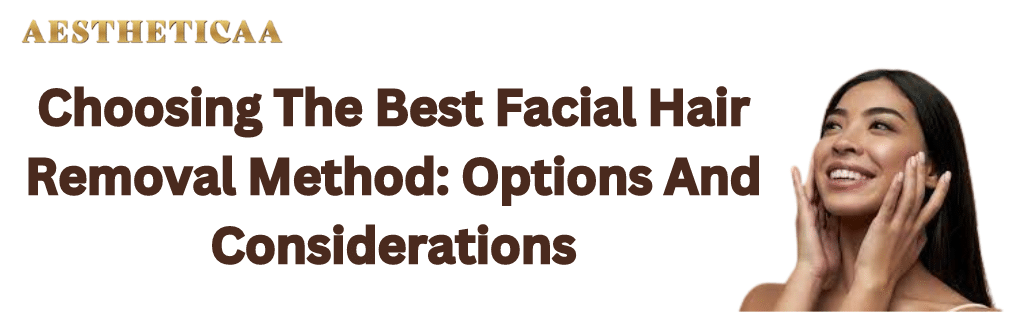 best facial hair reduction method
